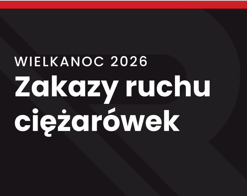 Zakaz ruchu ciężarówek w Wielkanoc 2026 w Polsce i Europie