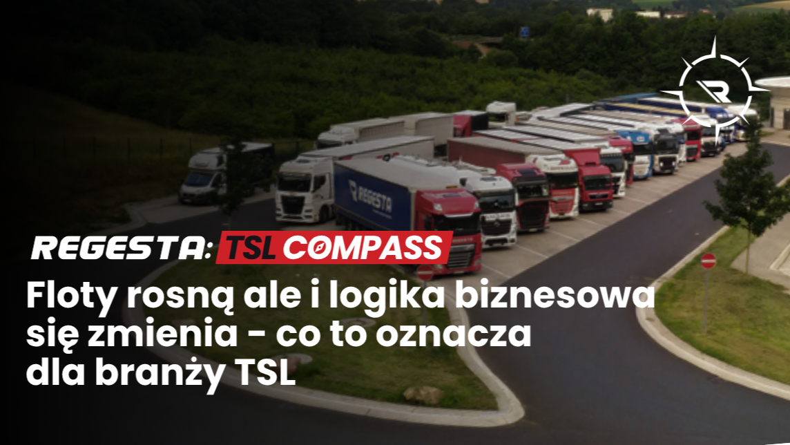 Floty rosną ale i logika biznesowa się zmienia – implikacje dla TSL